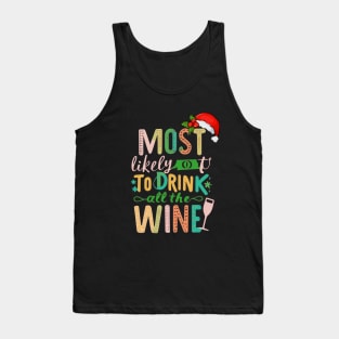 Most Likely To Drink All The Wine Tank Top